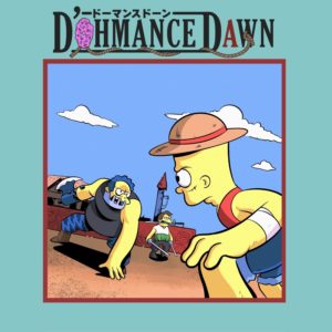 D'ohMance Dawn Cover 001 where Stretch Dude as Luffy faces off against Chief Wiggum as Axe-Hand Morgan while Nelson as Zoro watches.